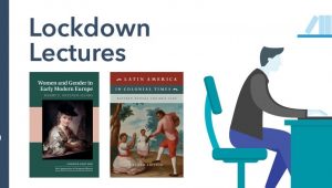 Lockdown Lectures History