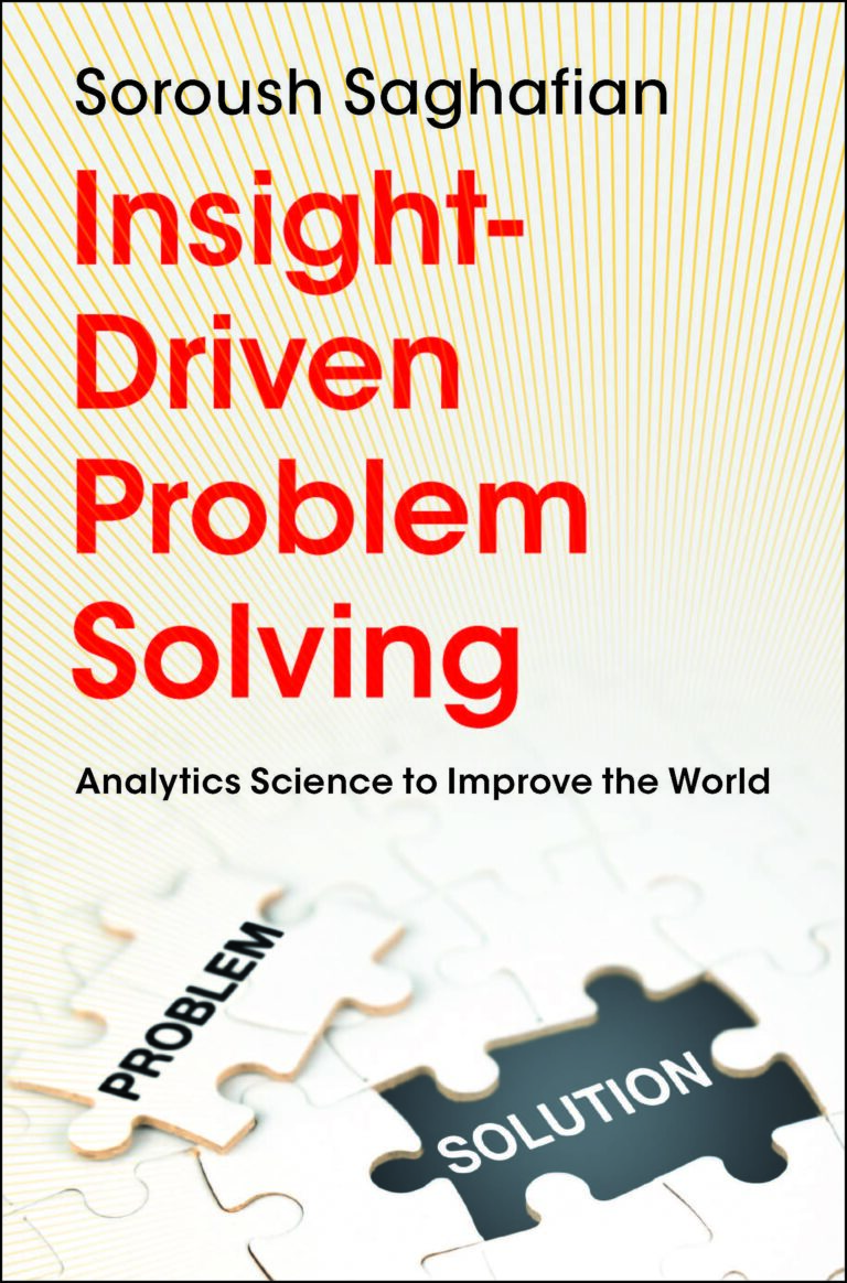 Insight-Driven Problem Solving: Analytics Science to Improve the World ...